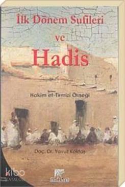 İlk Dönem Sufileri ve Hadis | benlikitap.com