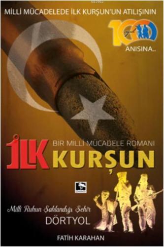 İlk Kurşun | benlikitap.com