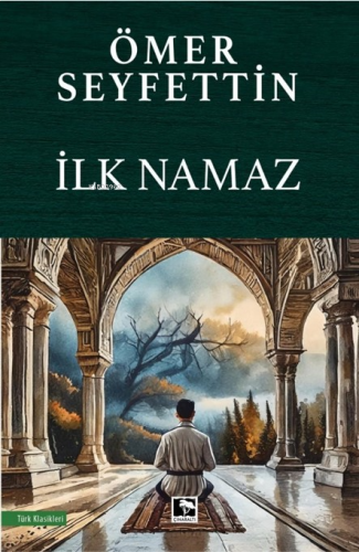 İlk Namaz | benlikitap.com