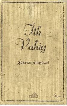 İlk Vahiy | benlikitap.com