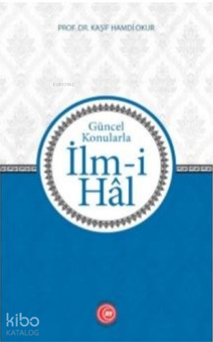 İlm-i Hal | benlikitap.com