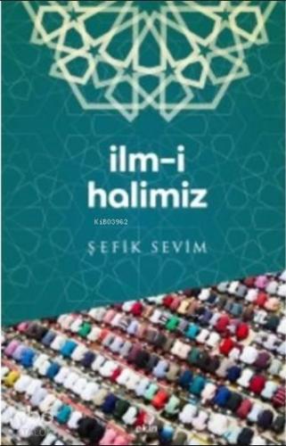 İlm-i Halimiz | benlikitap.com