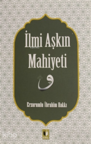 İlmi Aşkın Mahiyeti | benlikitap.com