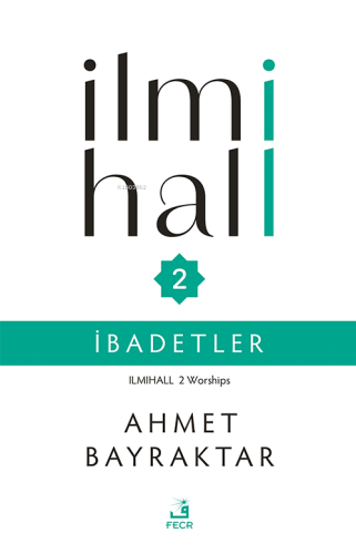 İlmihall 2 - İbadetler | benlikitap.com