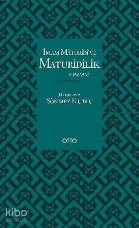 İmam Maturidi ve Maturidilik | benlikitap.com