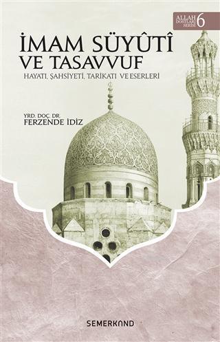 İmam Süyuti ve Tasavvuf - Allah Dostları Serisi 6 | benlikitap.com