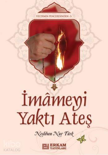 İmameyi Yakan Ateş | benlikitap.com