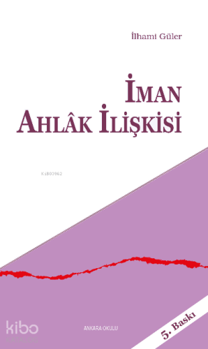 İman Ahlak İlişkisi | benlikitap.com