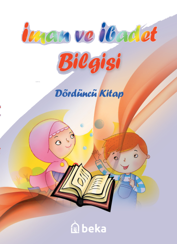 İman ve İbadet Bilgisi 4. Kitap | benlikitap.com