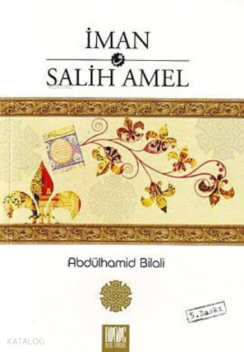 İman ve Salih Amel | benlikitap.com