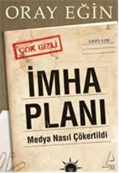 İmha Planı; Medya Nasıl Çökertildi | benlikitap.com