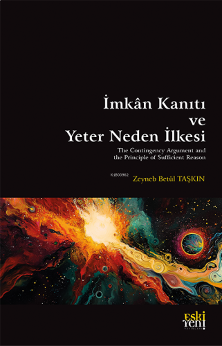 İmkân Kanıtı ve Yeter Neden İlkesi | benlikitap.com