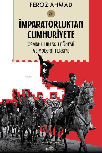 İmparatorluktan Cumhuriyete Cilt 1;Osmanlı’nın Son Dönemi ve Modern Tü