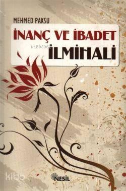 İnanç ve İbadet İlmihali | benlikitap.com