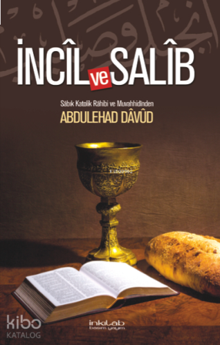 İncîl ve Salîb | benlikitap.com