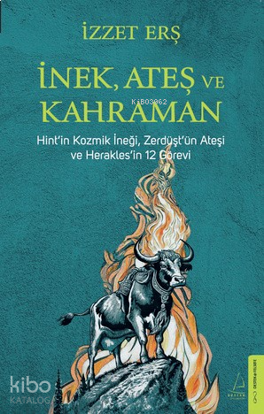 İnek, Ateş ve Kahraman | benlikitap.com