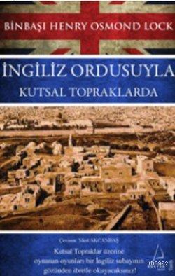 İngiliz Ordusuyla Kutsal Topraklarda Binbaşı | benlikitap.com