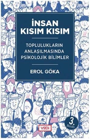 İnsan Kısım Kısım - Toplulukların Anlaşılmasında Psikolojik Bilimler |