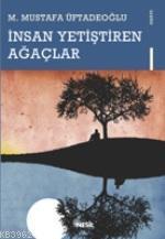 İnsan Yetiştiren Ağaçlar | benlikitap.com