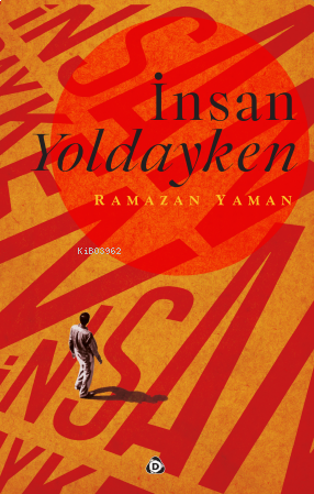 İnsan Yoldayken | benlikitap.com