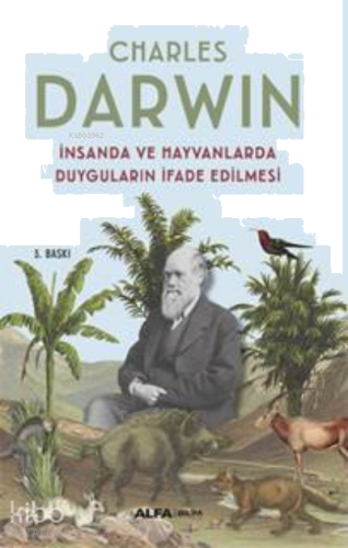 İnsanda Ve Hayvanlarda Duyguların İfade Edilmesi | benlikitap.com