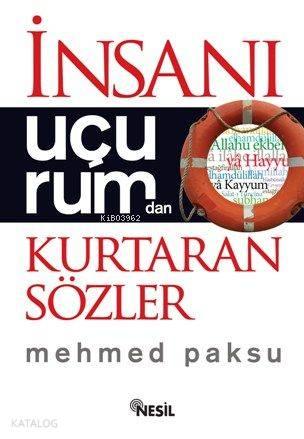 İnsanı Uçurumdan Kurtaran Sözler | benlikitap.com