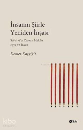 İnsanın Şiirle Yeniden İnşası | benlikitap.com