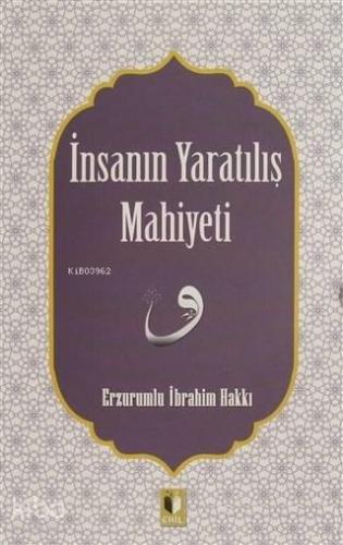 İnsanın Yaratılış Mahiyeti | benlikitap.com