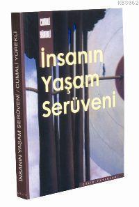 İnsanın Yaşam Serüveni | benlikitap.com