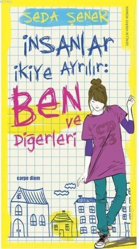 İnsanlar İkiye Ayrılır: Ben ve Diğerleri | benlikitap.com