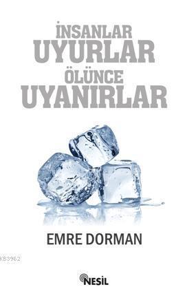 İnsanlar Uyurlar Ölünce Uyanırlar | benlikitap.com