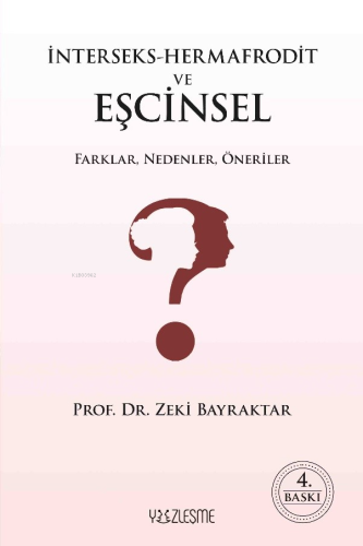 İnterseks-Hermafrodit ve Eşcinsel Farklar, Nedenler, Öneriler | benlik