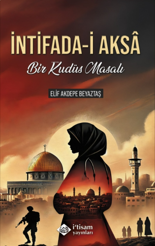 İntifada-i Aksa Bir Kudüs Masalı | benlikitap.com