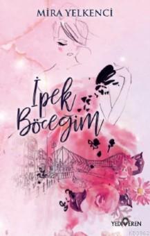 İpek Böceğim | benlikitap.com