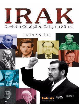 Irak; Devletin Çöküşü ve Çatışma Süreci | benlikitap.com