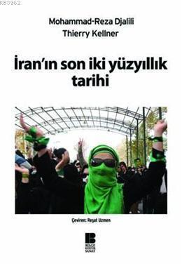 İranın Son İki Yüzyıllık Tarihi | benlikitap.com