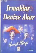 Irmaklar Denize Akar | benlikitap.com