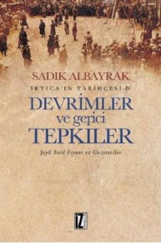 İrticaın Tarihçesi-IV Devrimler ve Gerici Tepkiler | benlikitap.com