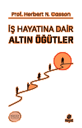 İş Hayatına Dair Altın Öğütler | benlikitap.com