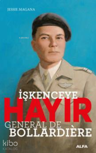 İşkenceye Hayır - General De Bollardiere | benlikitap.com