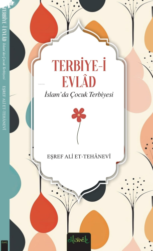 İslam’da Çocuk Terbiyesi (Terbiye-i Evlad) | benlikitap.com