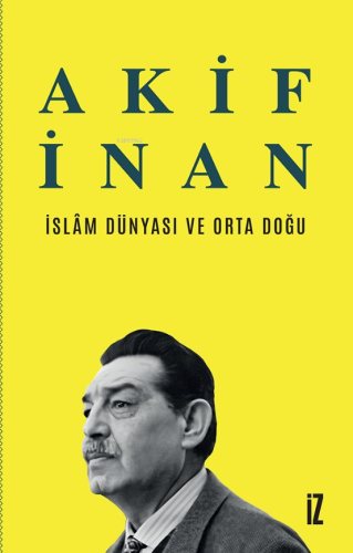 İslâm Dünyası ve Orta Doğu | benlikitap.com