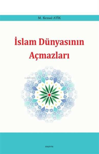 İslam Dünyasının Açmazları | benlikitap.com