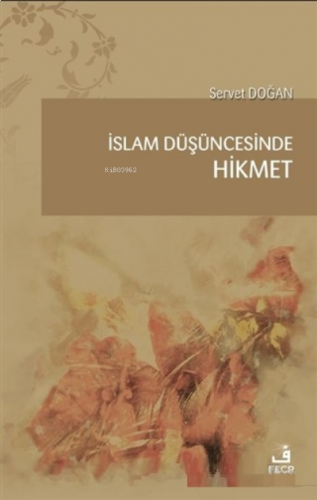 İslam Düşüncesinde Hikmet | benlikitap.com