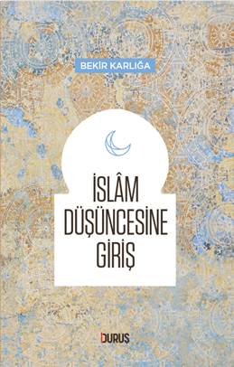 İslam Düşüncesine Giriş | benlikitap.com