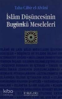 İslam Düşüncesinin Bugünkü Meseleleri | benlikitap.com