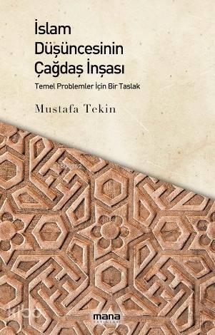 İslam Düşüncesinin Çağdaş İnşası | benlikitap.com