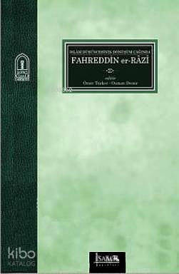 İslam Düşüncesinin Dönüşüm Çağında Fahreddin er- Razi | benlikitap.com