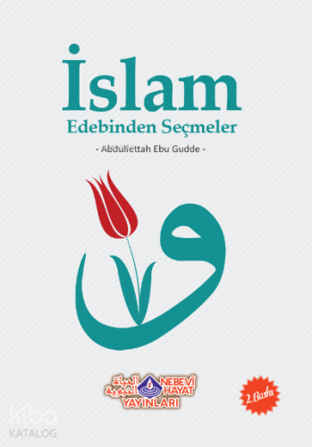 İslam Edebinden Seçmeler | benlikitap.com