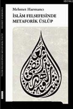 İslam Felsefesinde Metaforik Üslup | benlikitap.com